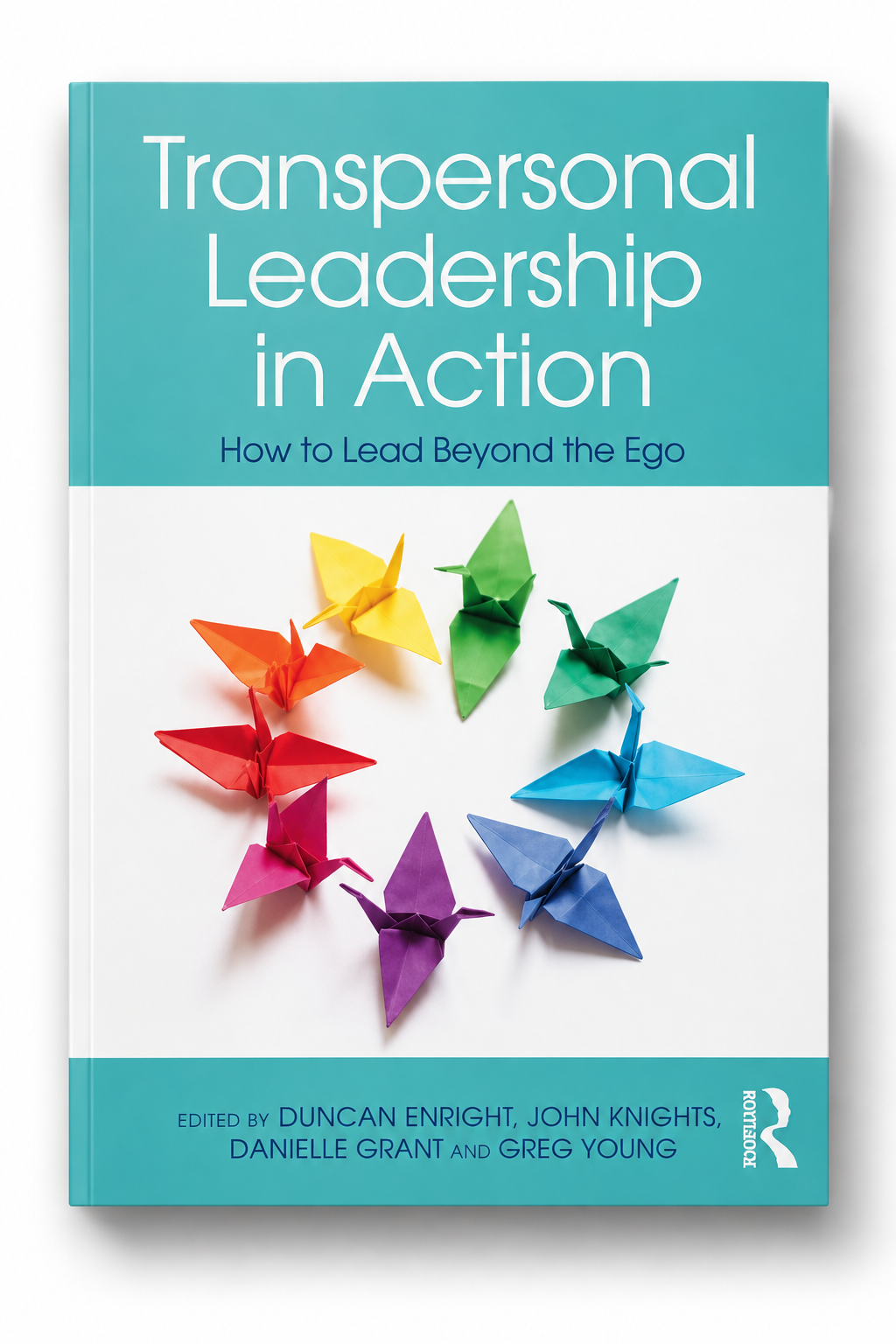 Transpersonal Leadership in Action